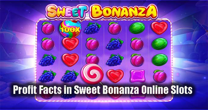 Profit Facts in Sweet Bonanza Online Slots